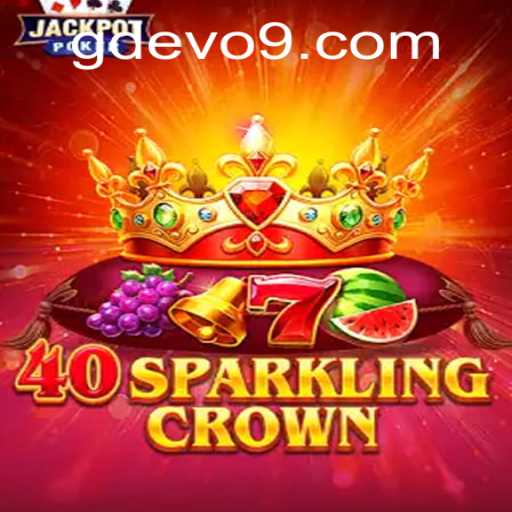 Exploring the World of 40SparklingCrown: A New Era in Gaming with GD EVO